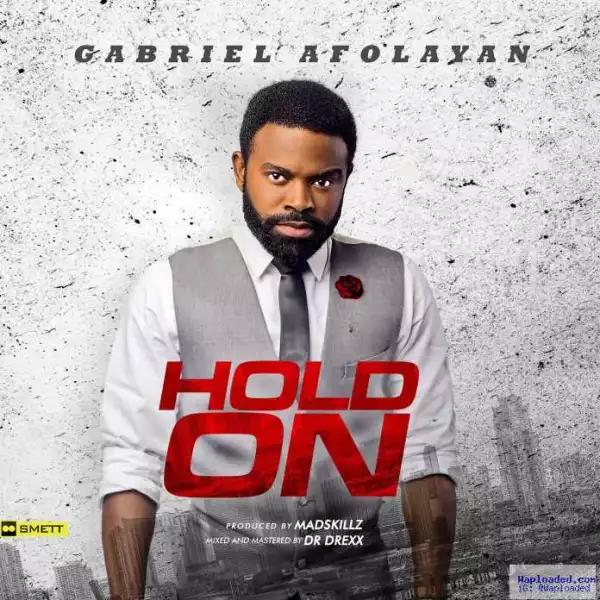 Gabriel Afolayan - Hold On